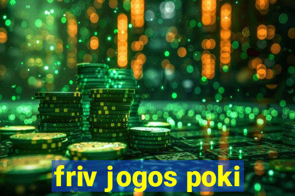 friv jogos poki